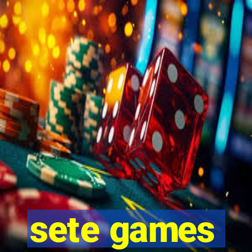 sete games